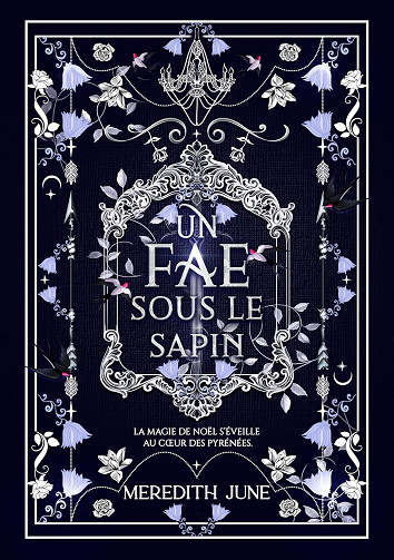 Les Ardents des Pyrénées, Tome 1 : Un fae sous le sapin - Meredith June (2025)