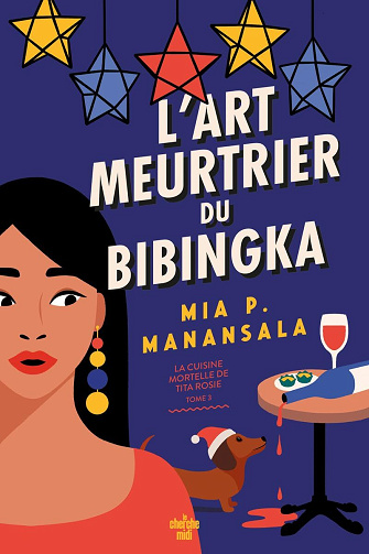 La cuisine mortelle de Tita Rosie, Tome 3 : L'Art meurtrier du bibingka - Mia P. Manansala (2025)