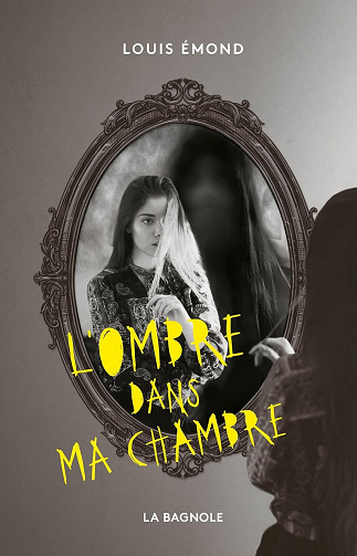 L'ombre dans ma chambre - Louis Émond (2025)