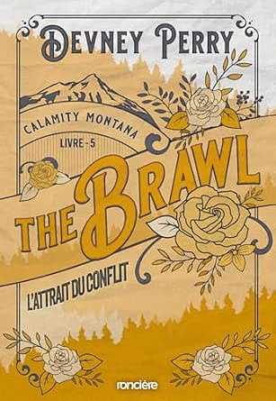 Calamity Montana - Tome 05 The Brawl - L'Attrait du conflit - Devney Perry (2025)
