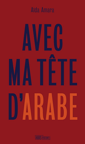 Avec ma tête d'arabe - Aïda Amara (2025)