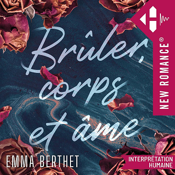 Brûler, corps et âme - Emma Berthet (2025)