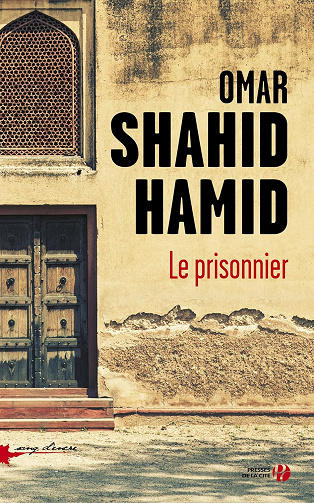 Le prisonnier -  Omar Shahid Hamid (2017)