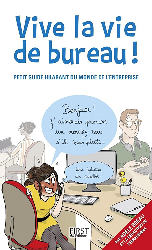 Vive la vie de bureau ! -  Adèle Bréau (2015)