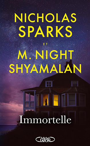 Immortelle - Nicholas Sparks, Night Shyamalan (2025)