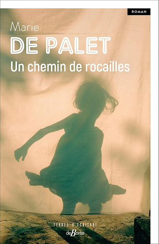Un chemin de rocailles - Marie de Palet (2025)