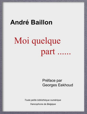 Moi quelque part__. - André Baillon