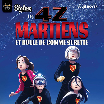 Les 4Z: Martiens et boule de gomme surette - Julie Royer (2022)