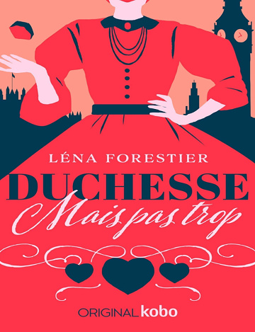 Duchesse mais pas trop - Léna Forestier (2025)