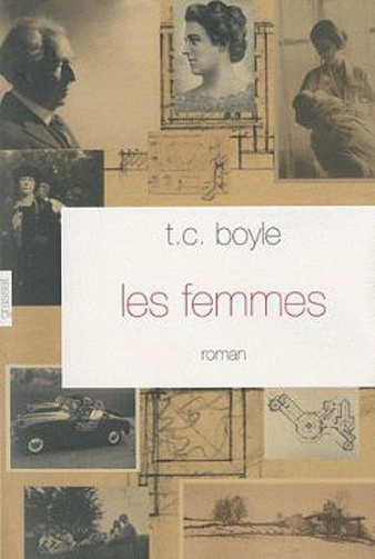 Tom Coraghessan Boyle - Les femmes
