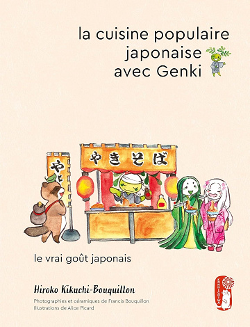 Hiroko Kikuchi-Bouquillon - La cuisine populaire japonaise avec Genki