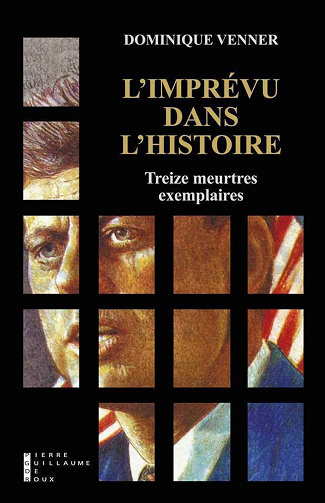 Dominique Venner - L'imprévu dans l'histoire