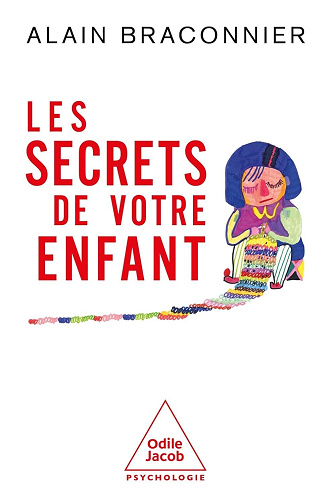 Les Secrets de votre enfant - Alain Braconnier (2025)