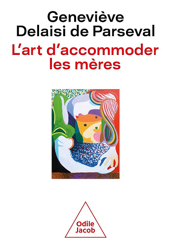 L'Art d'accommoder les mères - Geneviève Delaisi de Parseval (2025)