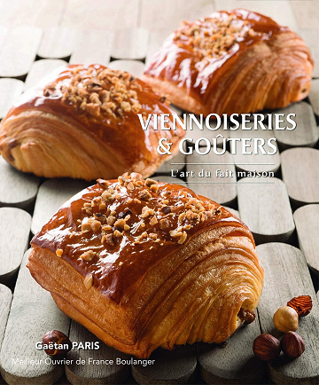 Viennoiseries & goûters: L'art du fait maison - Gaetan Paris