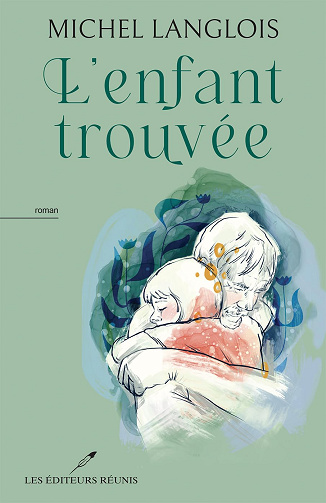 L'enfant trouvée -  Michel Langlois (2025)