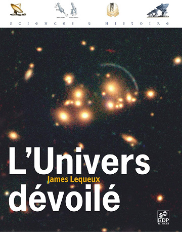 L' Univers dévoilé -  James Lequeux (2005)