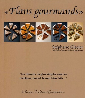 Flans gourmands - Stéphane Glacier (2019)