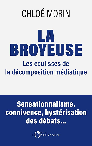La Broyeuse: Chronique d’une décomposition médiatique annoncée - Chloé Morin (2025)