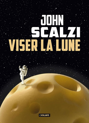 Viser la lune - John Scalzi (2025)