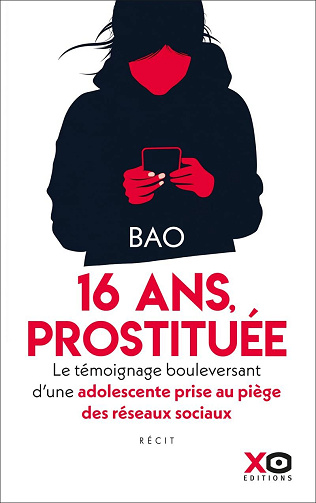 Prostituée à 16 ans : Le témoignage bouleversant d'une adolescente prise au piège des réseaux sociau - Bao (2024)