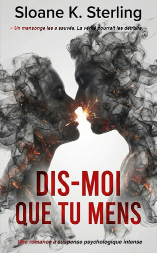 Dis-moi que tu mens - Sloane K. Sterling (2025)