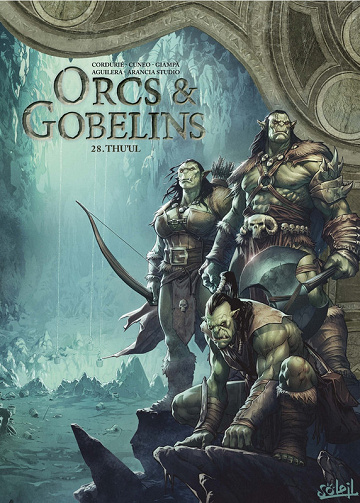 Orcs & Gobelins - Tome 28 - Thu'Ul (Cordurié & Cuneo) (2025)