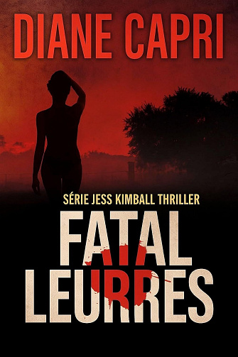 Fatal Leurres (Jess Kimball Thriller t. 1) - Diane Capri (2025)