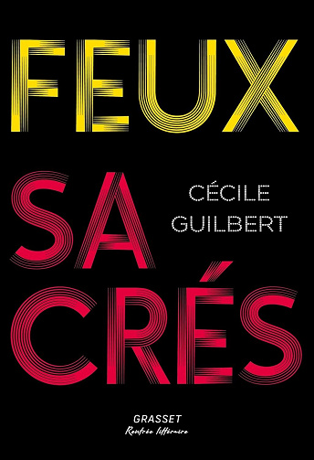 Feux sacrés - Cécile Guilbert (2025)
