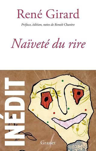 Naïveté du rire - René Girard (2025)