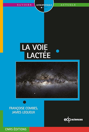 La voie lactée -  James Lequeux (2013)