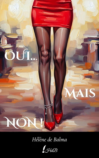 Oui, mais non... - Hélène de Balma (2025)
