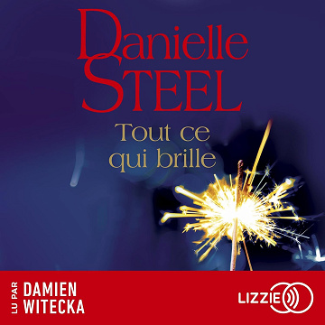 Tout ce qui brille - Danielle Steel (2025)