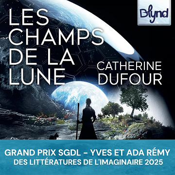 Les Champs de la Lune - Catherine Dufour