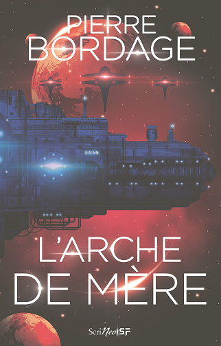 L'Arche de Mère - Pierre Bordage (2025)