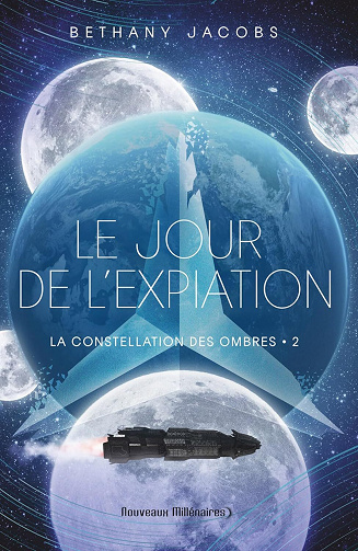 La constellation des Ombres, Tome 2 : Le jour de l'expiation - Bethany Jacobs (2025)