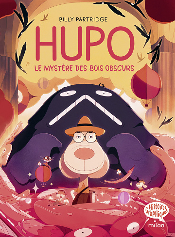 Hupo - Tome 01 - Le mystère des bois obscurs (Billy Partridge) (2025)