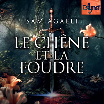 Le Chêne et la Foudre - Sam Agaeli (2025)