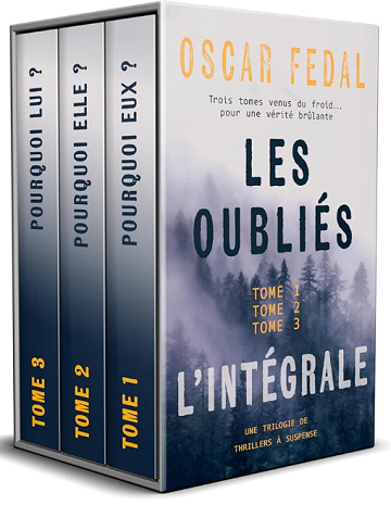 Trilogie Les Oubliés, l'Intégrale - Oscar Fedal (2025)