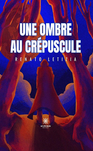Une ombre au crépuscule - Renato Letizia (2025)
