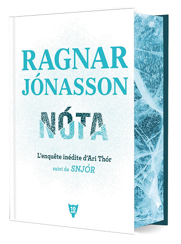 Nóta, l’enquête inédite d’Ari Thór - suivi de Snjór -  Ragnar Jónasson (2025)