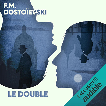 Le Double - Fédor Mikhaïlovitch Dostoïevski (2025)