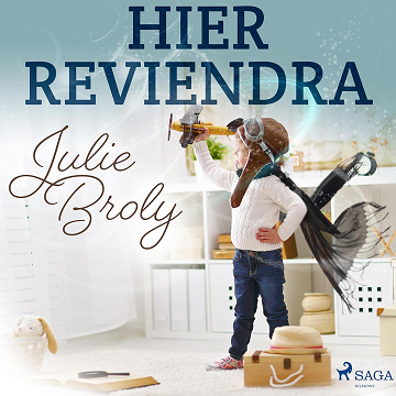 Hier reviendra - Julie Broly (2022)