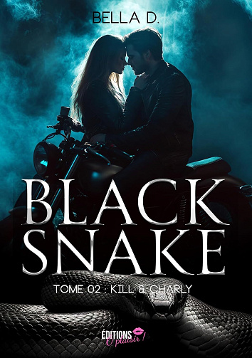 Black Snake, Tome 2 : Kill et Charly - Bella D. (2025)
