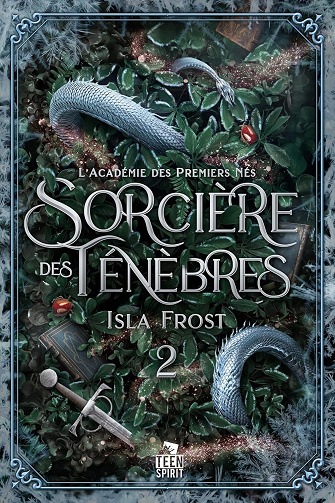 Sorcière des ténèbres: L'Académie des Premiers Nés, T2 - Isla Frost (2025)