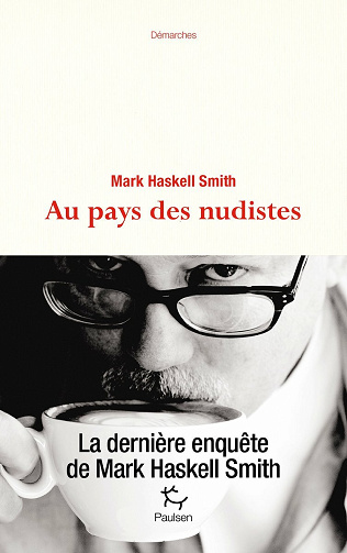 Au pays des nudistes - Mark Haskell Smith