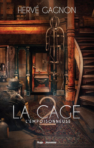 La cage, Tome 2 : L'empoisonneuse - Hervé Gagnon (2024)