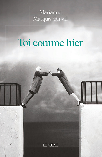 Toi comme hier - Marianne Marquis-Gravel (2025)