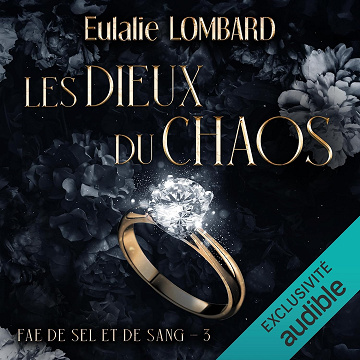 Les dieux du chaos: Fae de Sel et de Sang 3 - Eulalie Lombard (2024)