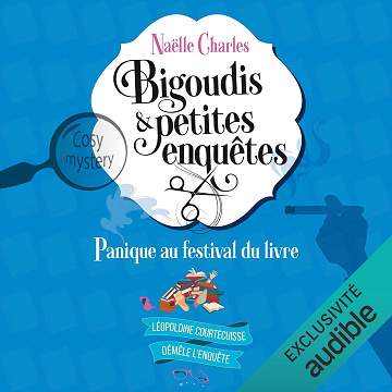 Panique au Festival du Livre: Bigoudis et petites enquêtes 5 - Naëlle Charles (2024)
